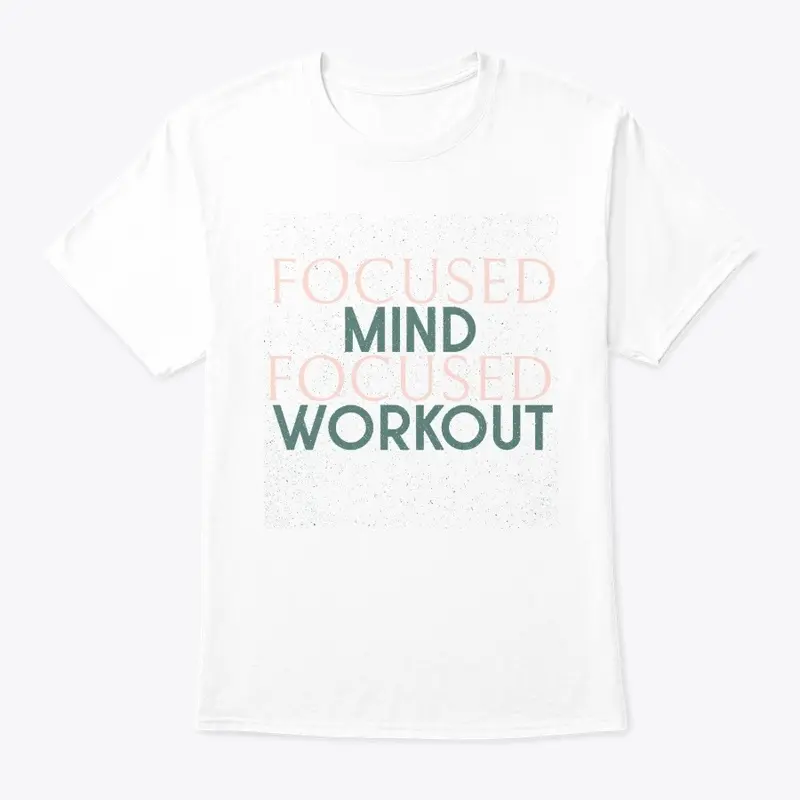 Focused Mind Focused Workout